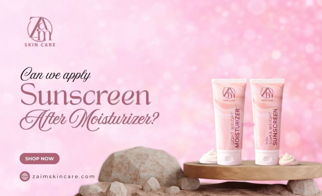 can we apply sunscreen after moisturizer​